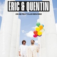 Eric Et Quentin On Ne Peut Plus Rien Rire