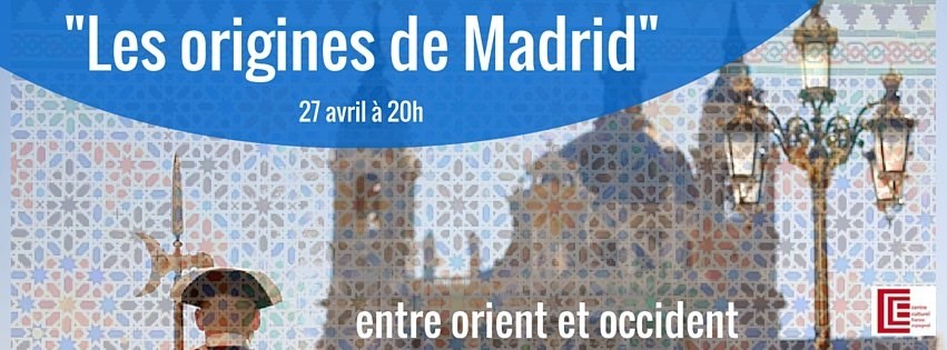 Entre Orient et Occident les origines de Madrid Nantes