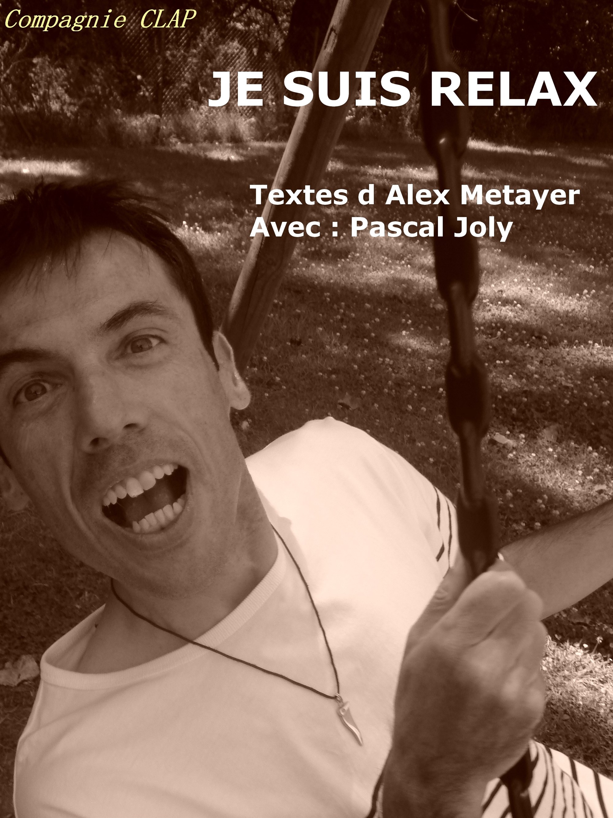 Je suis relax (humour) Nantes