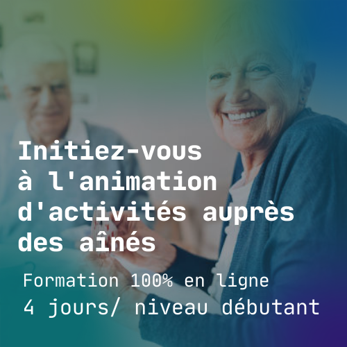 S Initier A L Animation Aupres Des Seniors Et Des Personnes Agees