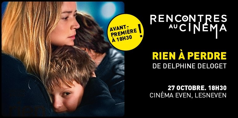 Rien à perdre (), un film de Delphine Deloget