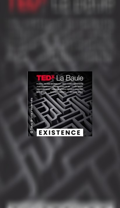 TEDx La Baule - Existence