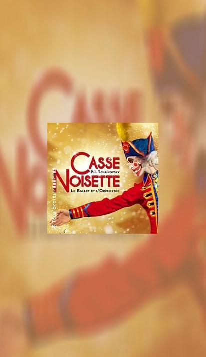 Casse-Noisette Ballet & Orchestre 2023/2024