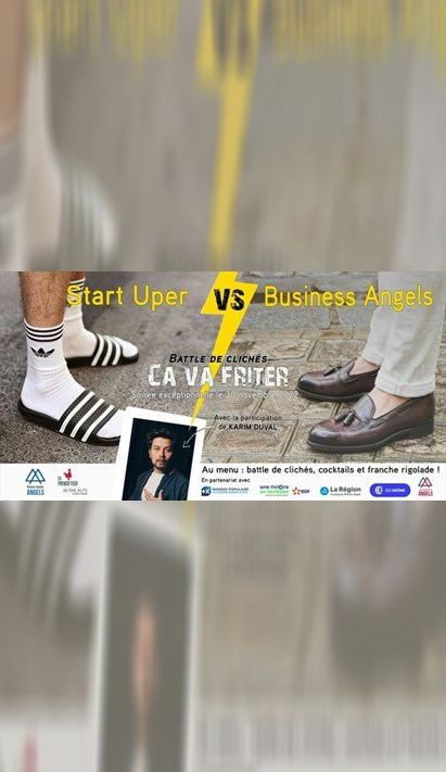 Battle Des Clichés Startup Vs Business Angels ça Va Friter