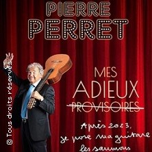 Pierre Perret - Mes Adieux Provisoires ©Fnac Spectacles