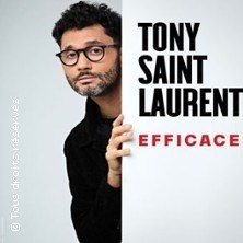 Tony Saint Laurent Efficace ©Fnac Spectacles