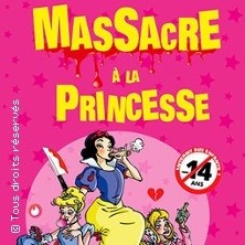 Massacre à la princesse ©Fnac Spectacles