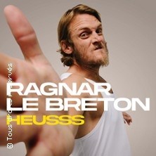 Ragnar Le Breton - Heusss (Tournée) ©Fnac Spectacles