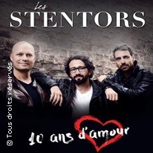 Les Stentors - 10 ans d'Amour ©Fnac Spectacles