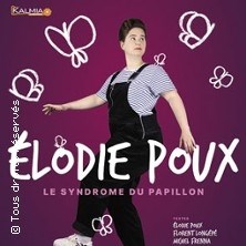Elodie Poux - Le Syndrome du Papillon (Tournée) ©Fnac Spectacles