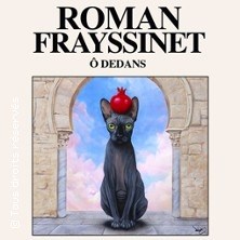 Roman Frayssinet - Ô Dedans (Tournée) ©Fnac Spectacles