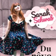 Sarah Schwab Du Rêve à la Réalité ©Fnac Spectacles