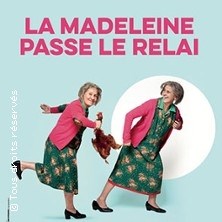 La Madeleine Passe le Relai - Tournée ©Fnac Spectacles
