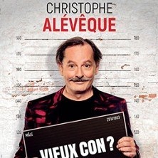 Christophe Alévêque - Vieux Con ? ©Fnac Spectacles