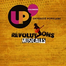 UP' Université Populaire : Révolutions musicales ©