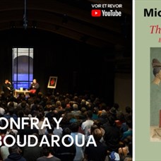 Rencontre avec Michel Onfray et Joël Boudaroua ©